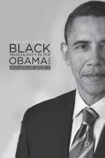 Black Masculinity in the Obama Era af W. Hoston