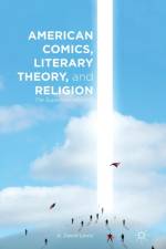 American Comics, Literary Theory, and Religion