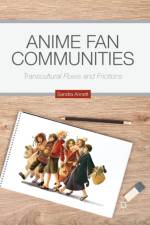 Anime Fan Communities af S. Annett