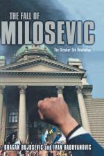 The Fall of Milosevic af D. Bujosevic