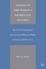 Taking on the World's Repressive Regimes af W. Korey
