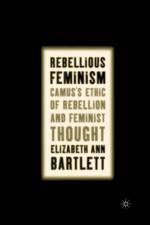 Rebellious Feminism af E. Bartlett