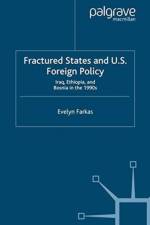 Fractured States and U.S. Foreign Policy