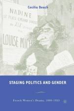 Staging Politics and Gender af C. Beach