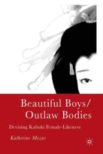 Beautiful Boys/Outlaw Bodies af K. Mezur