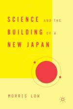 Science and the Building of a New Japan af M. Low