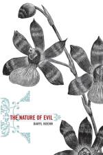 The Nature of Evil af D. Koehn