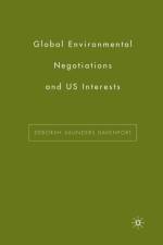 Global Environmental Negotiations and US Interests af D. Davenport
