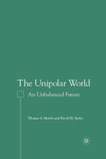 The Unipolar World af T. Mowle