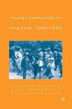 Foreign Communities in Hong Kong, 1840s-1950s af C. Chu