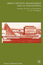 Urban Growth Management and Its Discontents af Y. Dierwechter