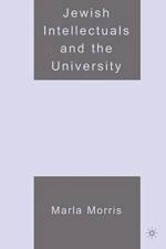 Jewish Intellectuals and the University af M. Morris