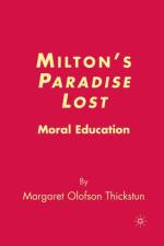 Milton’s Paradise Lost af M. Thickstun