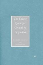 The Elusive Quest for Growth in Argentina af D. Chudnovsky