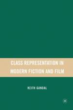 Class Representation in Modern Fiction and Film af K. Gandal