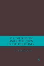 U.S. Imperialism and Revolution in the Philippines af Jr. Juan
