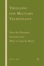 Trillions for Military Technology af J. Alic