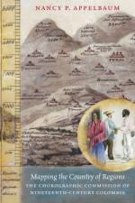Mapping the Country of Regions af Nancy P. Appelbaum