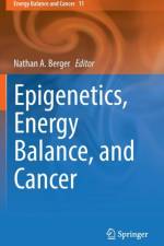 Epigenetics, Energy Balance, and Cancer