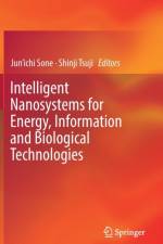 Intelligent Nanosystems for Energy, Information and Biological Technologies