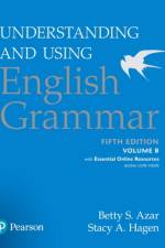 Understanding and Using English Grammar, Volume B, with Essential Online Resources af Betty S Azar