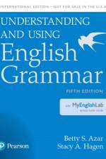 Understanding and Using English Grammar, SB with MyLab English - International Edition af Betty S Azar