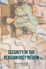 Security in the Persian Gulf Region af Fatemeh Shayan