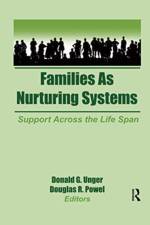Families as Nurturing Systems af Donald G Unger