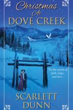 Christmas at Dove Creek af Scarlett Dunn