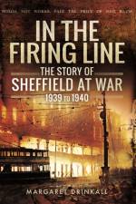 Story of Sheffield at War 1939 to 1945 af Margaret Drinkall