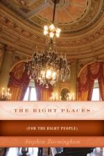 The Right Places af Stephen Birmingham