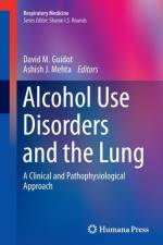 Alcohol Use Disorders and the Lung