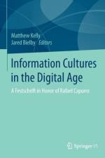 Information Cultures in the Digital Age