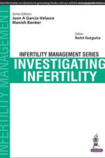 Infertility Management Series: Investigating Infertility af Juan A Garcia-Velasco