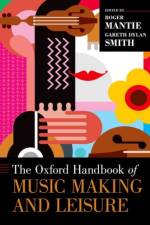 The Oxford Handbook of Music Making and Leisure