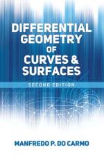 Differential Geometry of Curves and Surfaces af Manfredo P. Do Carmo