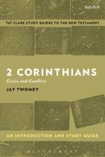 2 Corinthians: An Introduction and Study Guide af Jay (University of Cincinatti Twomey