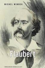 Flaubert af Michel Winock