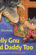 Nelly Gnu And Daddy Too af Anna Dewdney