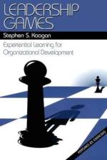Leadership Games af Stephen S. Kaagan