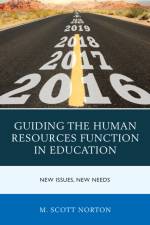 Guiding the Human Resources Function in Education af M. Scott Norton