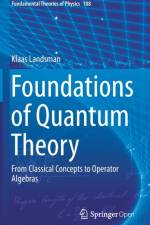 Foundations of Quantum Theory af Klaas Landsman