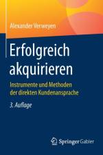 Erfolgreich Akquirieren af Alexander Verweyen