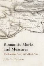 Romantic Marks and Measures af Julia S. Carlson