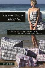 Transnational Identities af Tal Dekel