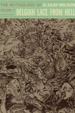 Belgian Lace From Hell af S. Clay Wilson