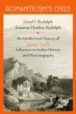 Romanticism's Child af Lloyd I. (Professor of Political Science Emeritus Rudolph