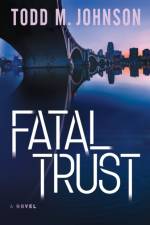 Fatal Trust af T Johnson