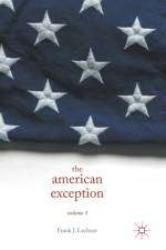 The American Exception, Volume 1 af Frank J. Lechner