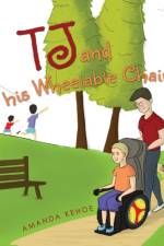TJ and His Wheelable Chair af Amanda Kehoe